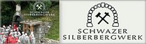 Schwazer Silberbergwerk - Schwaz - Silberregion Karwendel