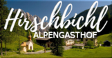 Alpengasthof Hirschbichl - Weißbach - Saalachtal